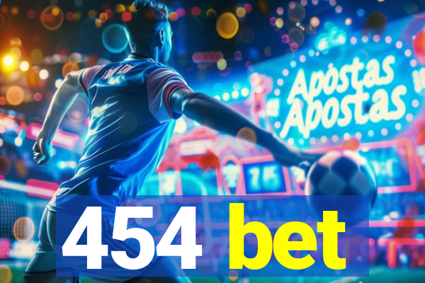 454 bet